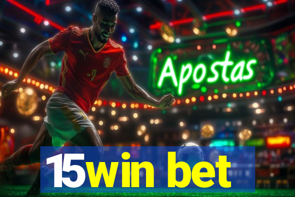 15win bet